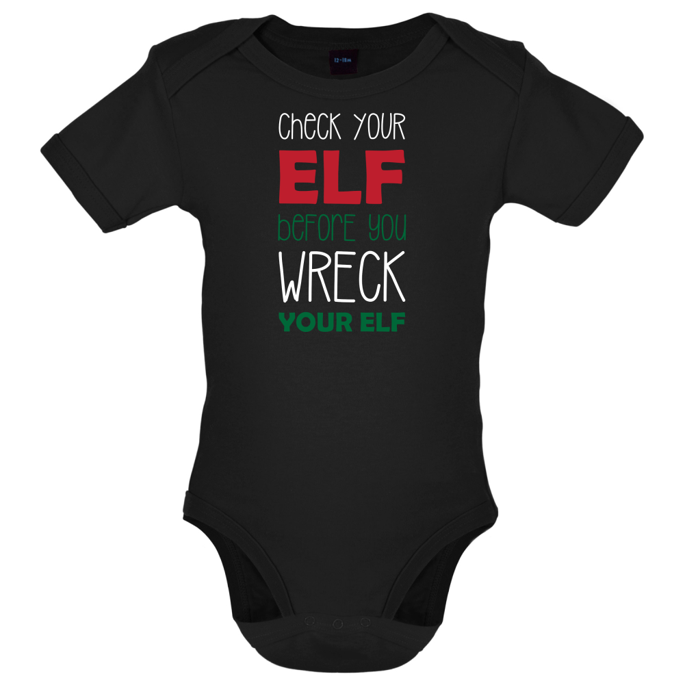 Check Your Elf, Wreck Your Elf Baby T Shirt