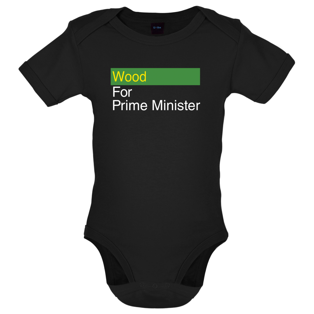 Wood for Prime Minister Baby T Shirt