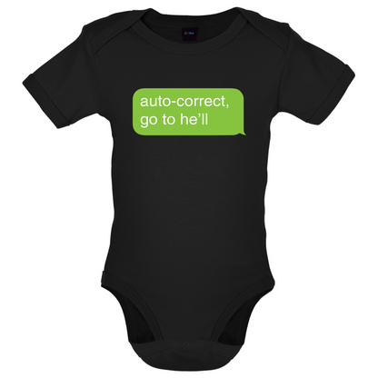 Auto Correct Go To He'll Baby T Shirt