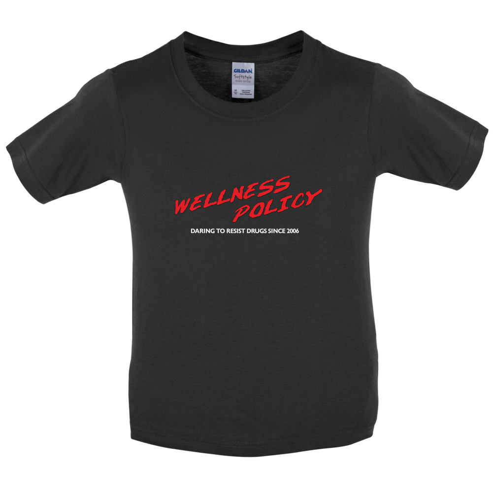 Wellness Policy Kids T Shirt