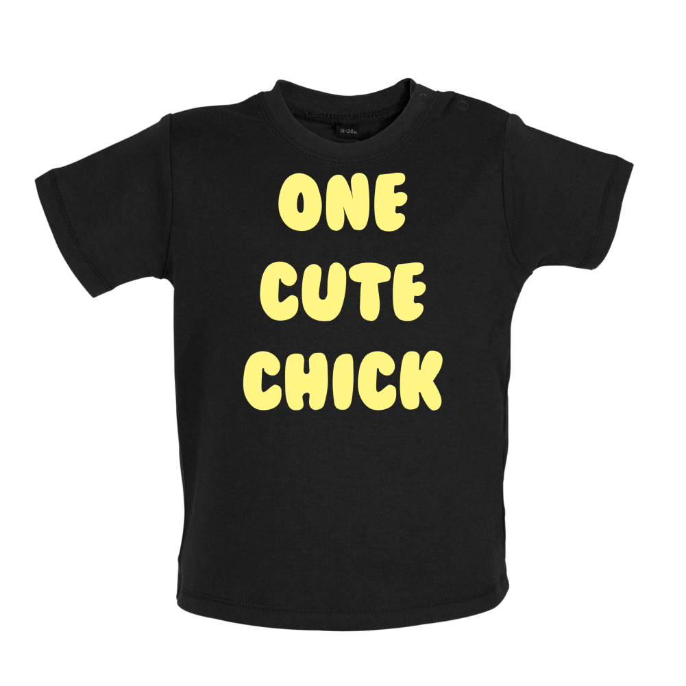 One Cute Chick  Baby T Shirt