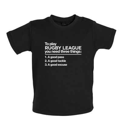 To Play Rugby League Baby T Shirt