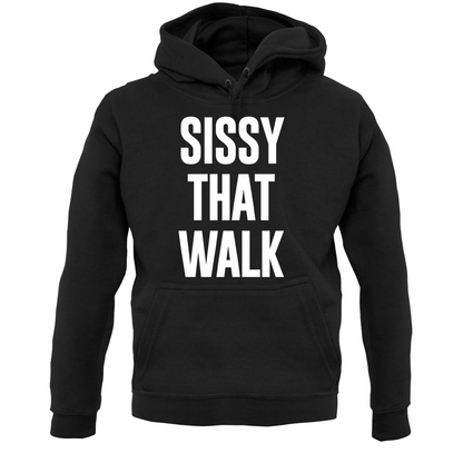 Sissy That Walk T Shirt