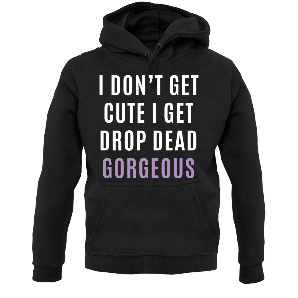 Drop Dead Gorgeous T Shirt