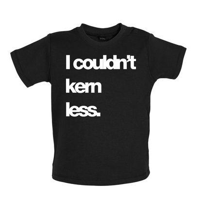 Couldn't Kern Less Baby T Shirt
