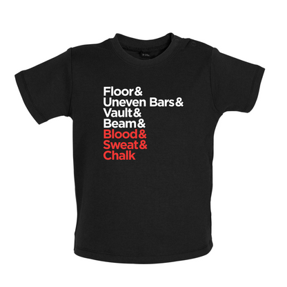Blood Sweat And Chalk Baby T Shirt