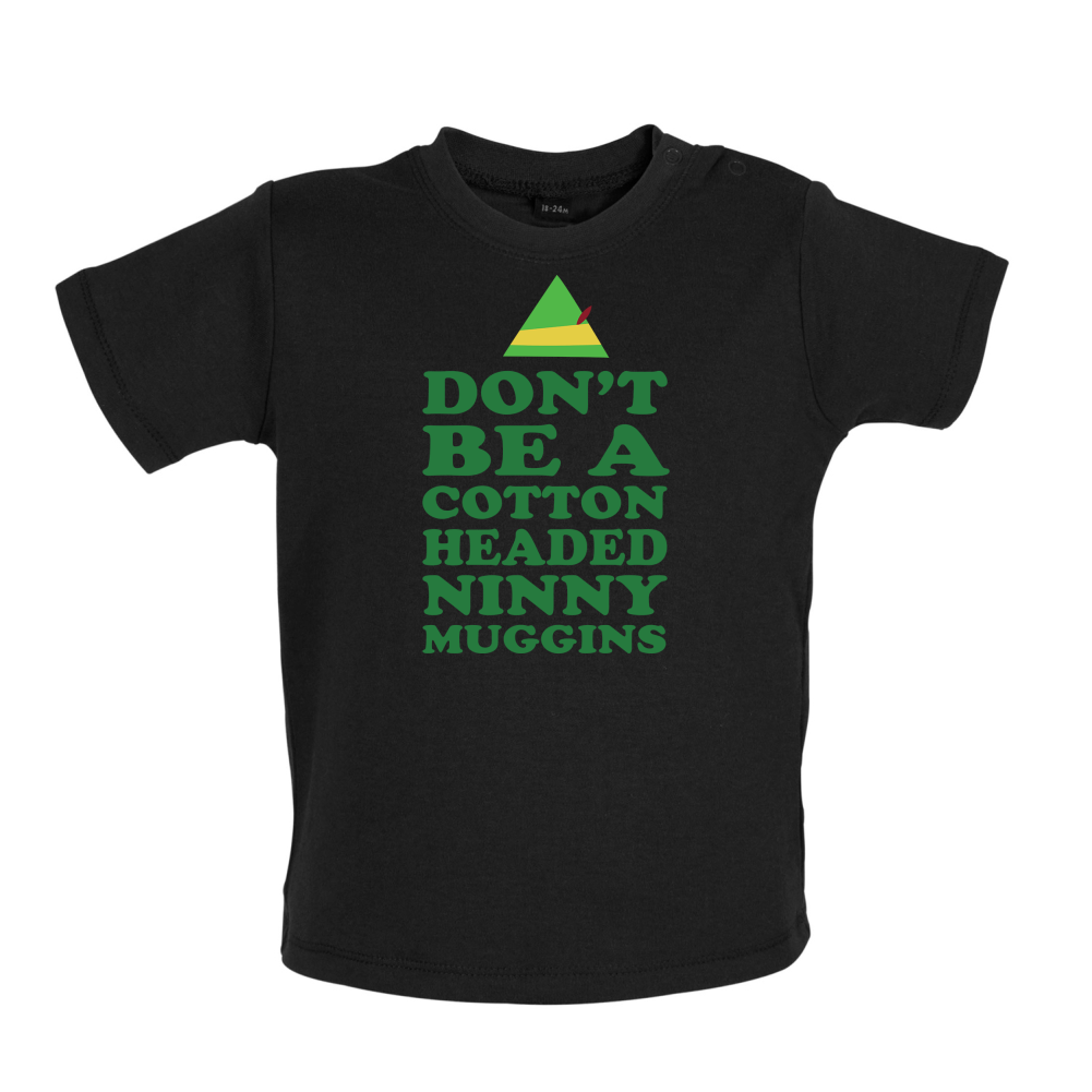 Cotton Headed Ninny Muggins Baby T Shirt