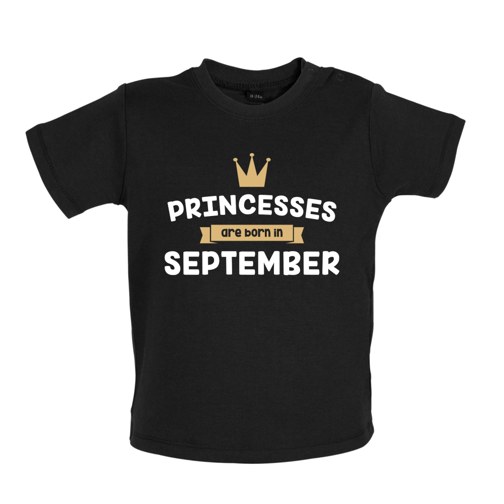 Princesses Are Born In September Baby T Shirt