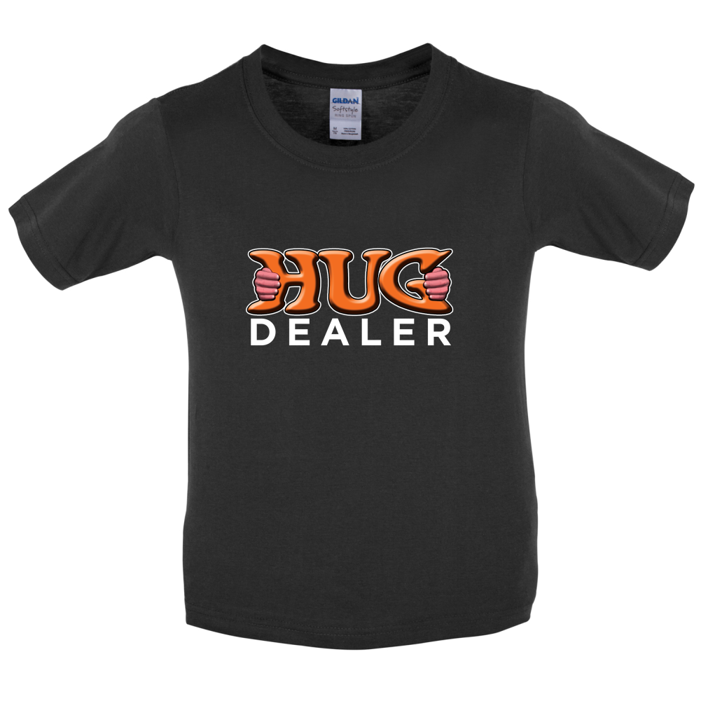 Hug Dealer Kids T Shirt