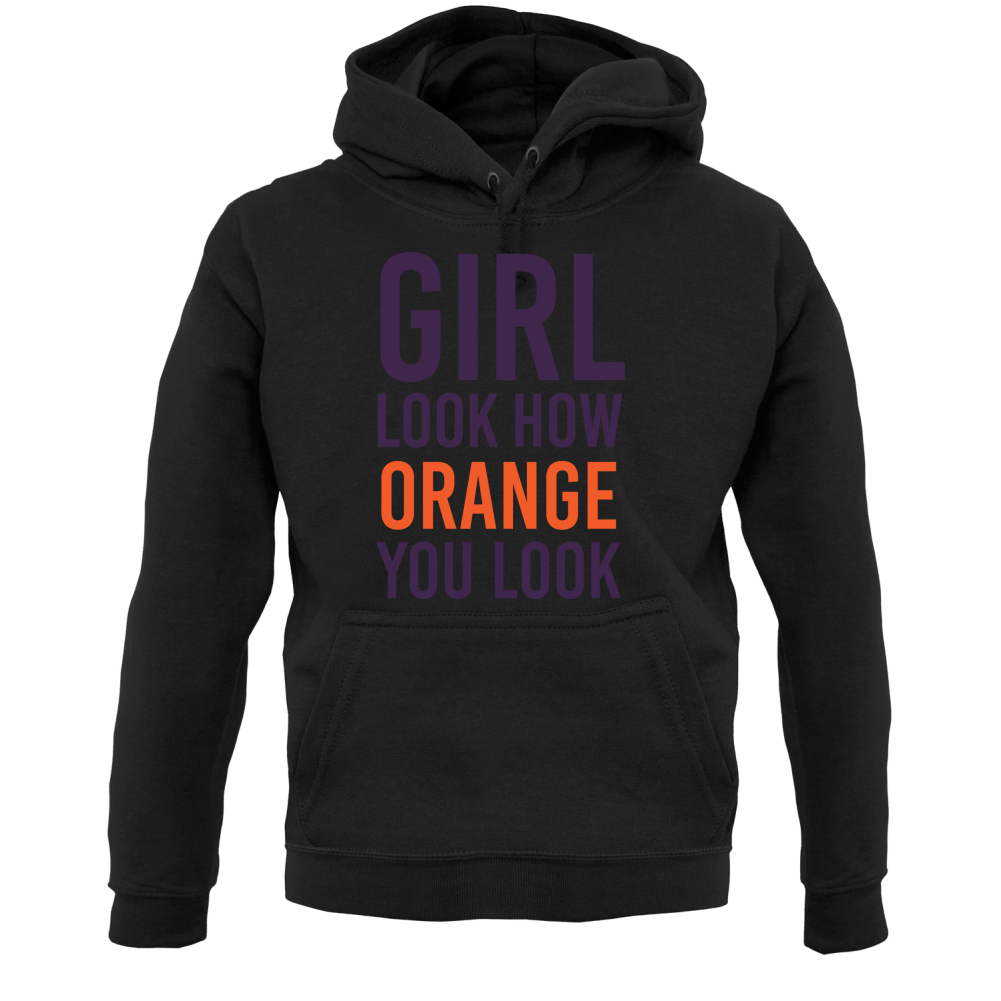 Look How Orange You Look T Shirt