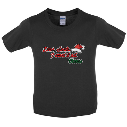 Santa I Want It All Kids T Shirt