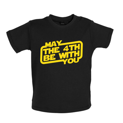 May The 4th Be With You Baby T Shirt