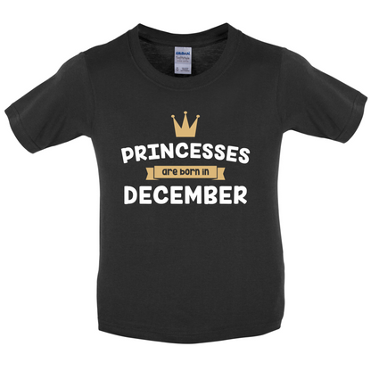 Princesses Are Born In December Kids T Shirt