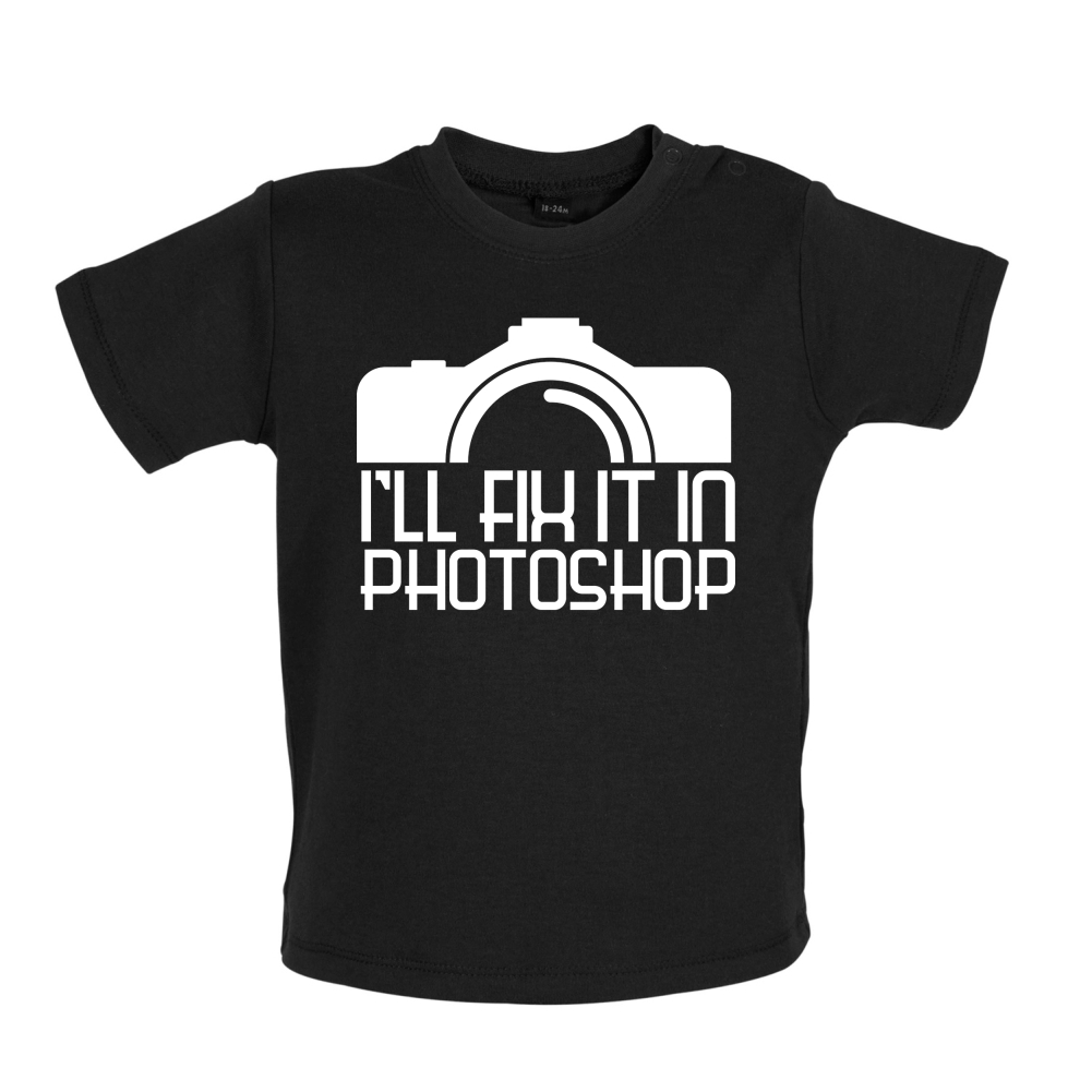 I'll Fix It In Photoshop Baby T Shirt