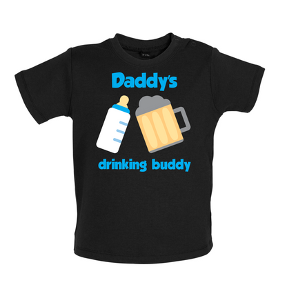 Daddy's Drinking Buddy Baby T Shirt