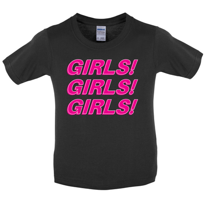 Girls Girls Girls Kids T Shirt