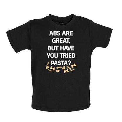 Abs Are Great, Pasta Baby T Shirt