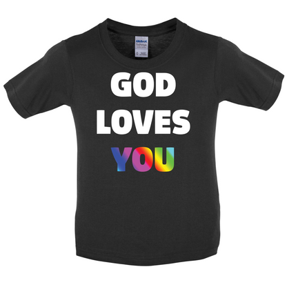 God Loves You Kids T Shirt
