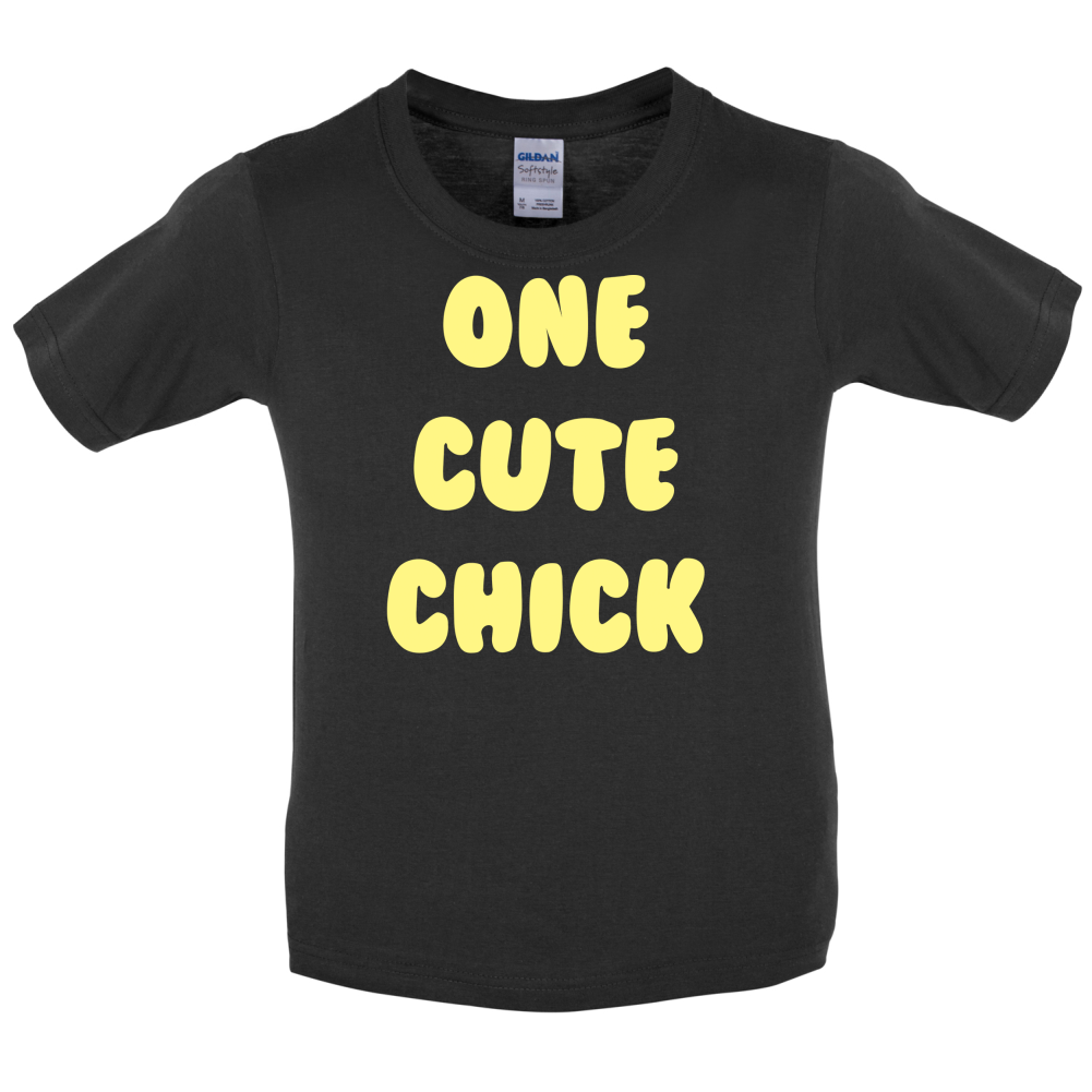 One Cute Chick  Kids T Shirt