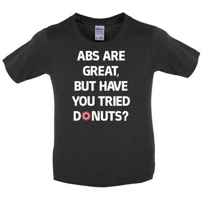 Abs Are Great, Donuts Kids T Shirt