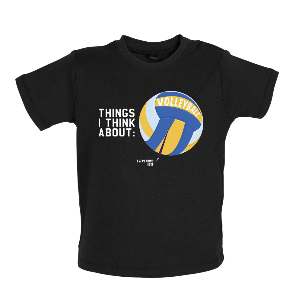 I Thiink About Volleyball Baby T Shirt