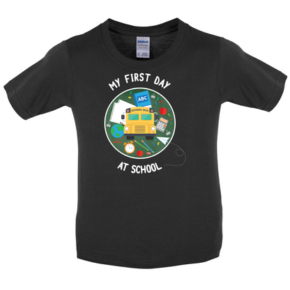 My First Day At School Kids T Shirt