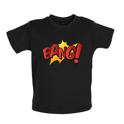 BANG! Word Art Baby T Shirt
