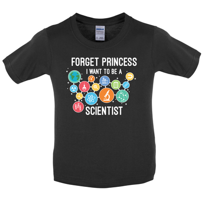 Forget Princess Scientist Kids T Shirt