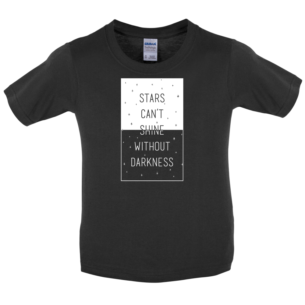 Stars Can't Shine Without Darkness Kids T Shirt