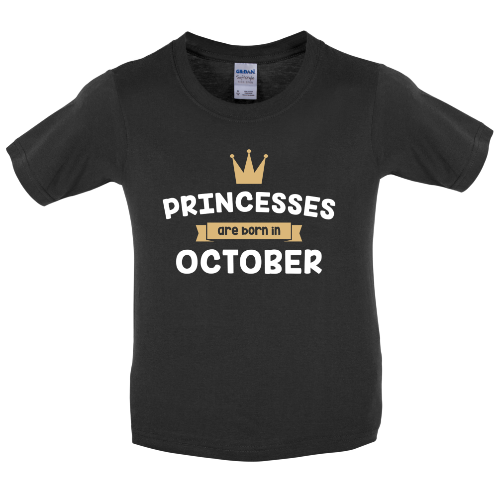 Princesses Are Born In October Kids T Shirt