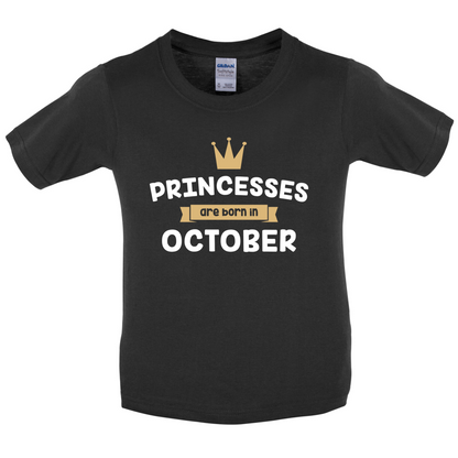 Princesses Are Born In October Kids T Shirt
