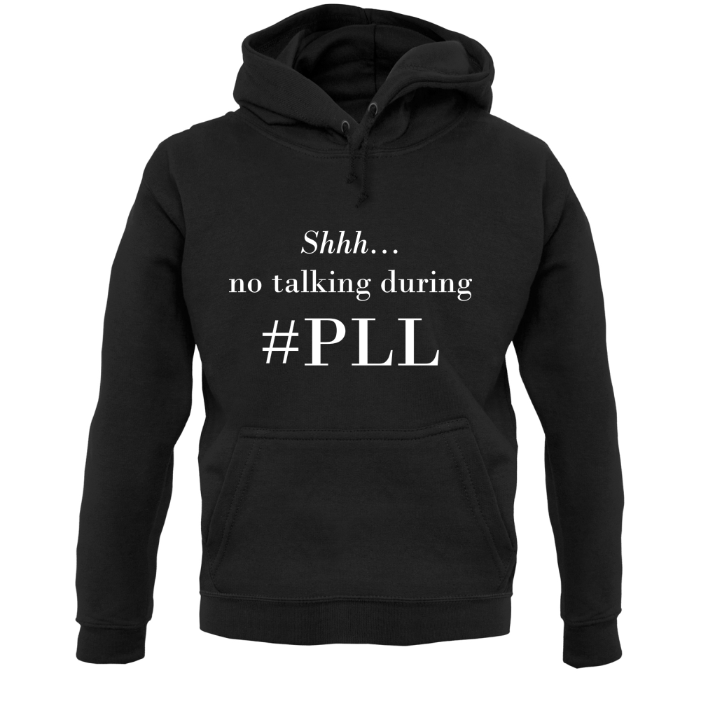 No Talking During PLL T Shirt