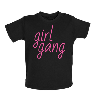 Girl Gang Baby T Shirt
