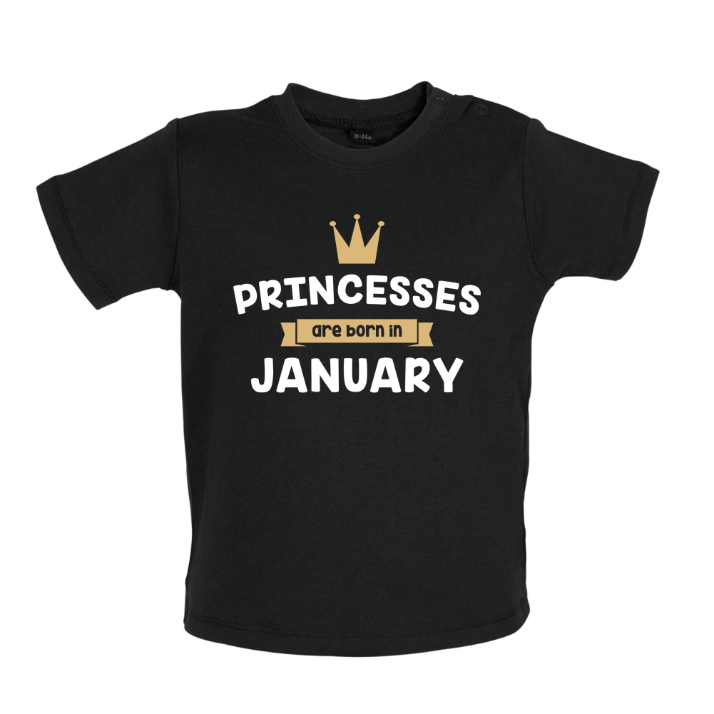 Princesses Are Born In January Baby T Shirt