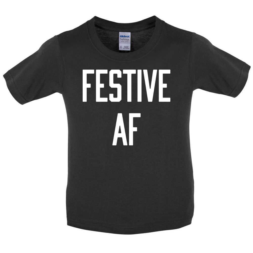 Festive AF Kids T Shirt