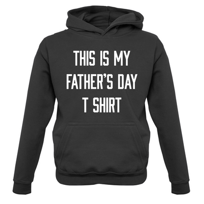 This Is My Fathers Day T Shirt Kids T Shirt