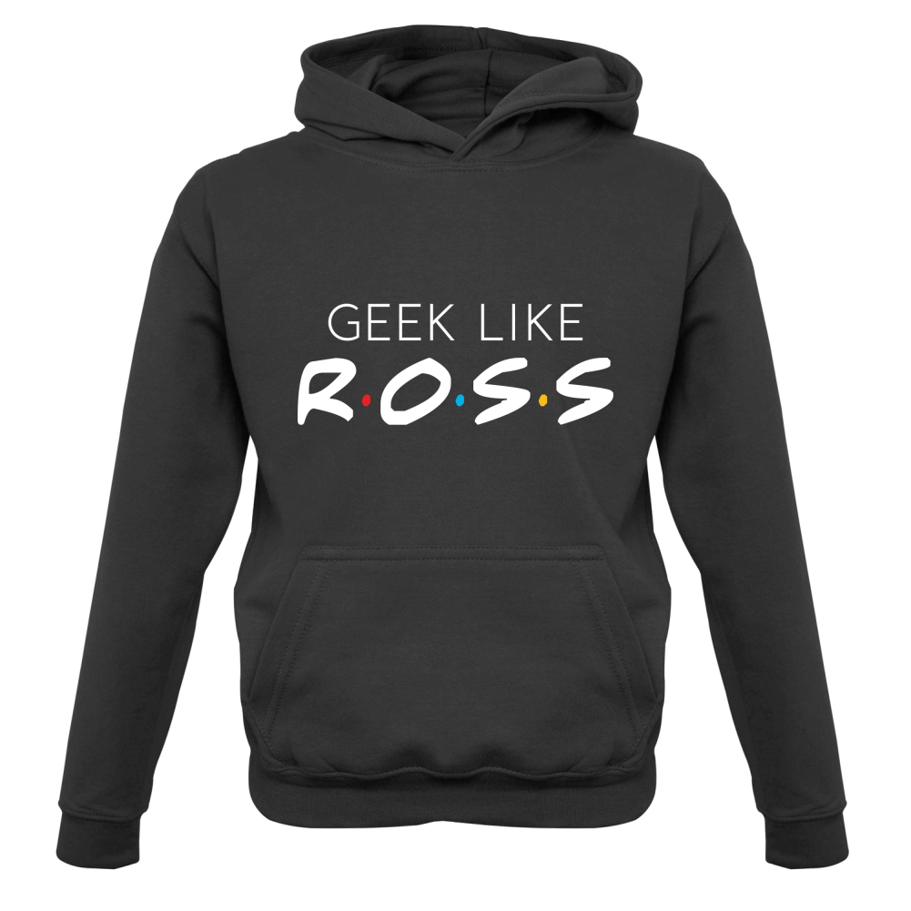 Geek Like Ross Kids T Shirt
