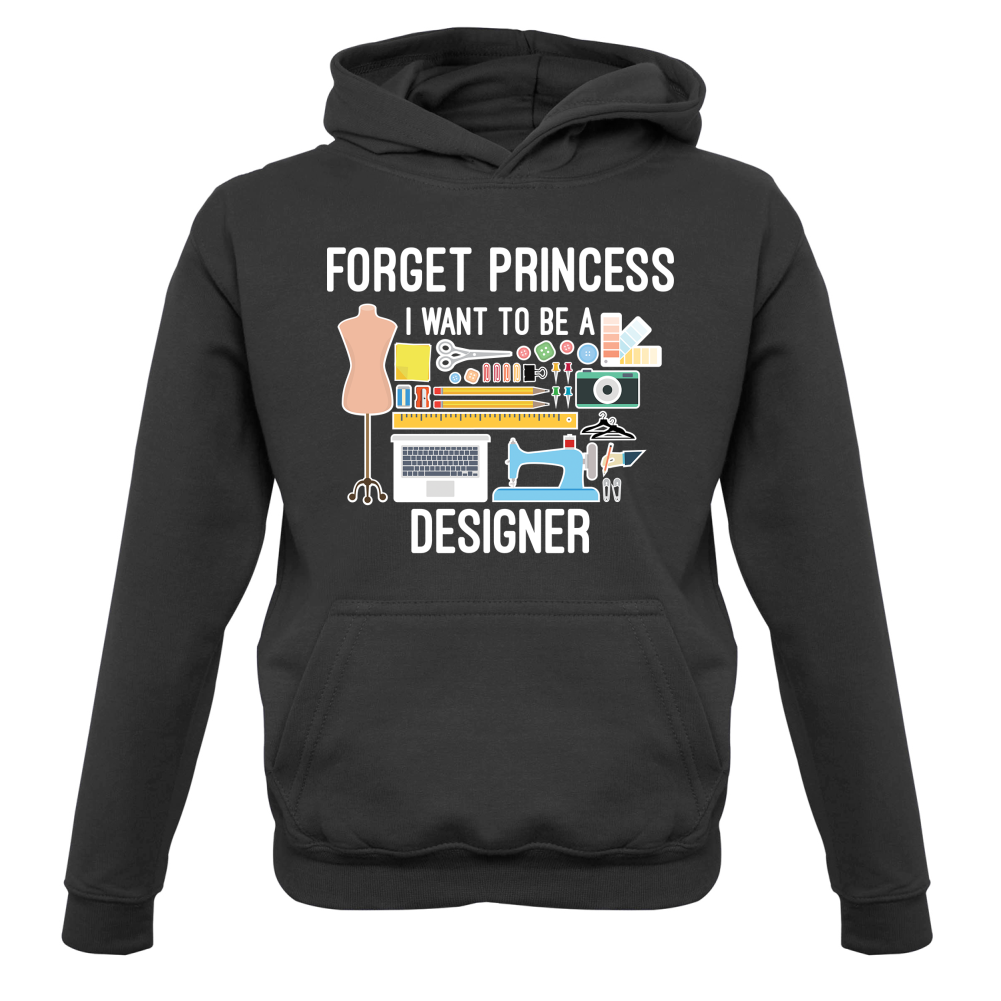 Forget princess - Designer Kids T Shirt