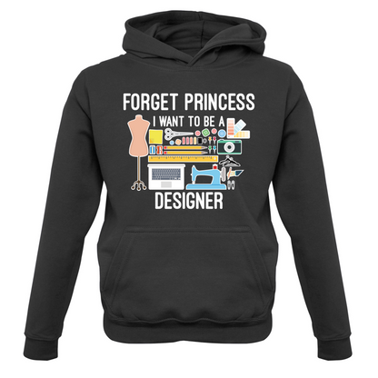 Forget princess - Designer Kids T Shirt