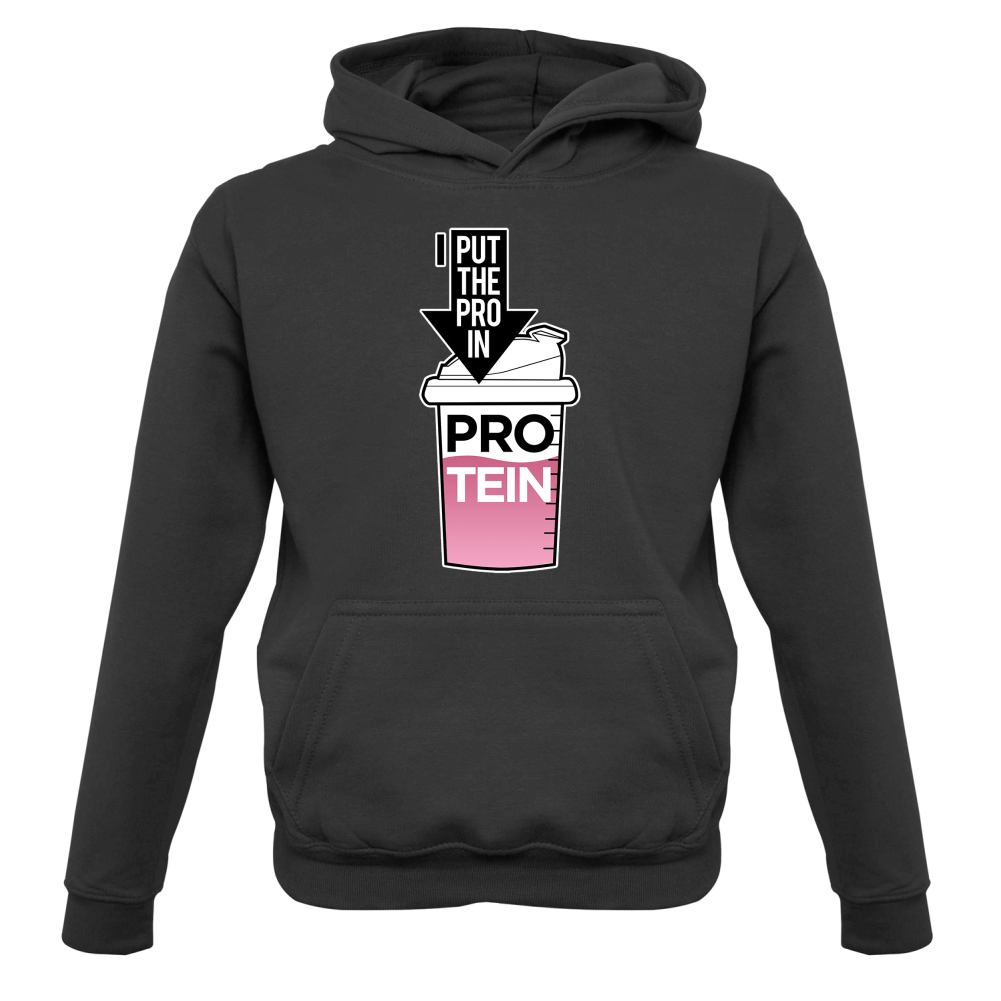 I Put Pro In Protein Kids T Shirt