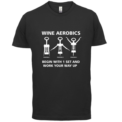 Wine Aerobics T Shirt