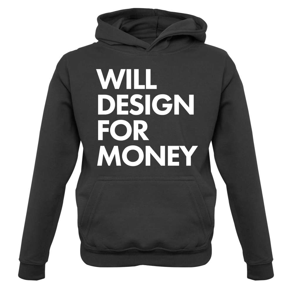 Will Design For Free Kids T Shirt