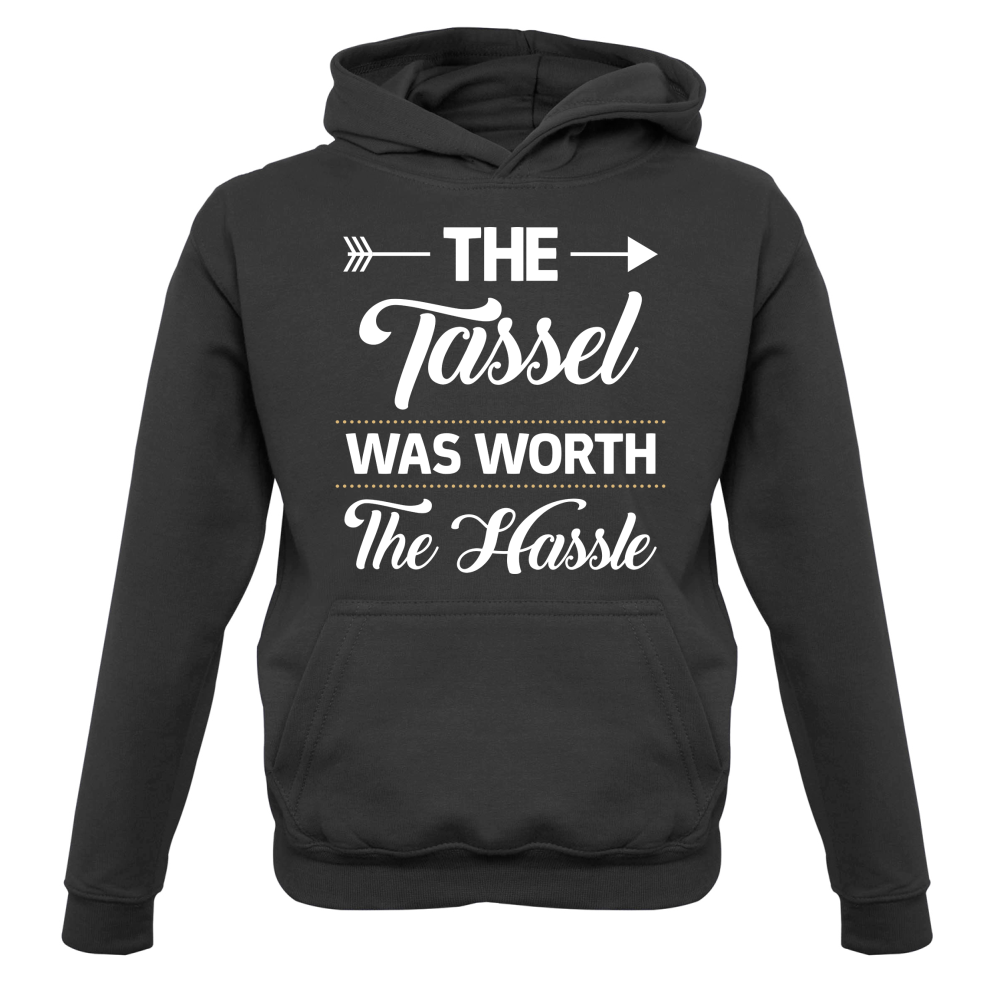 The Tassel Was Worth The Hassle Kids T Shirt