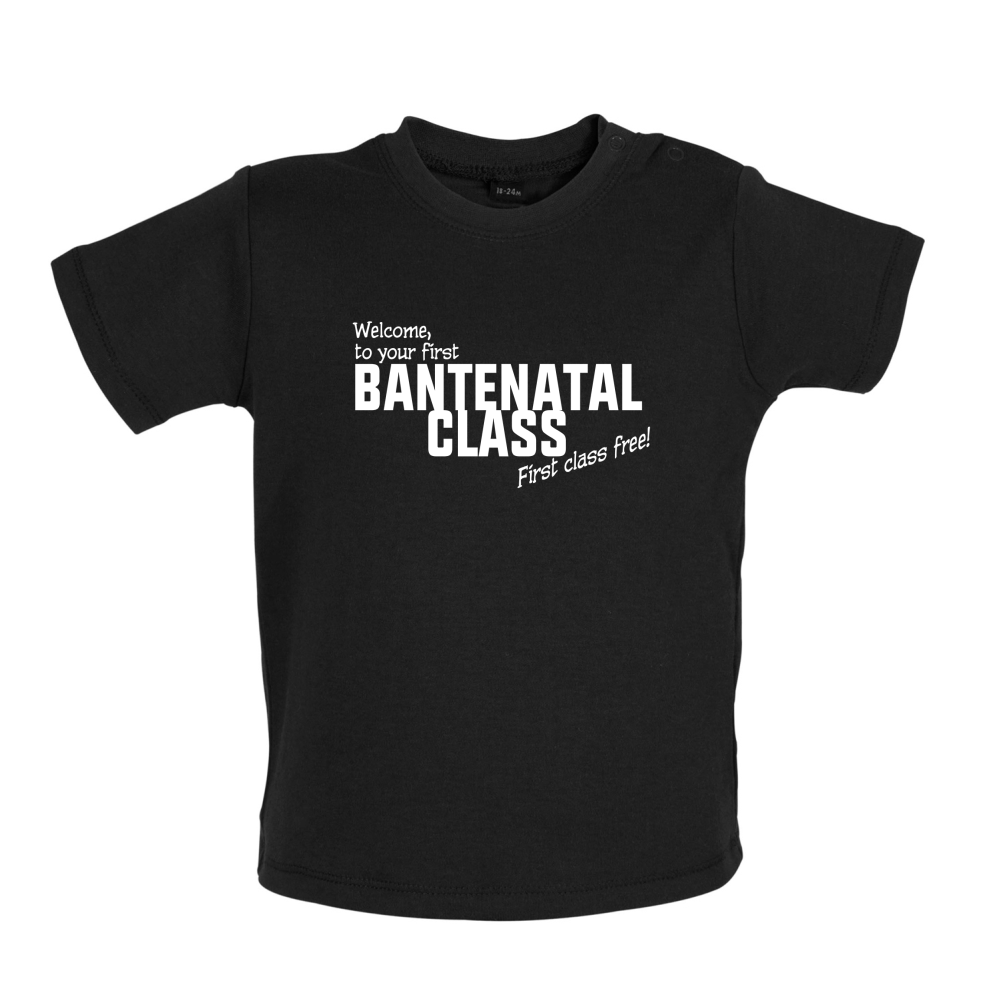 Welcome to Bantenatal Class Baby T Shirt