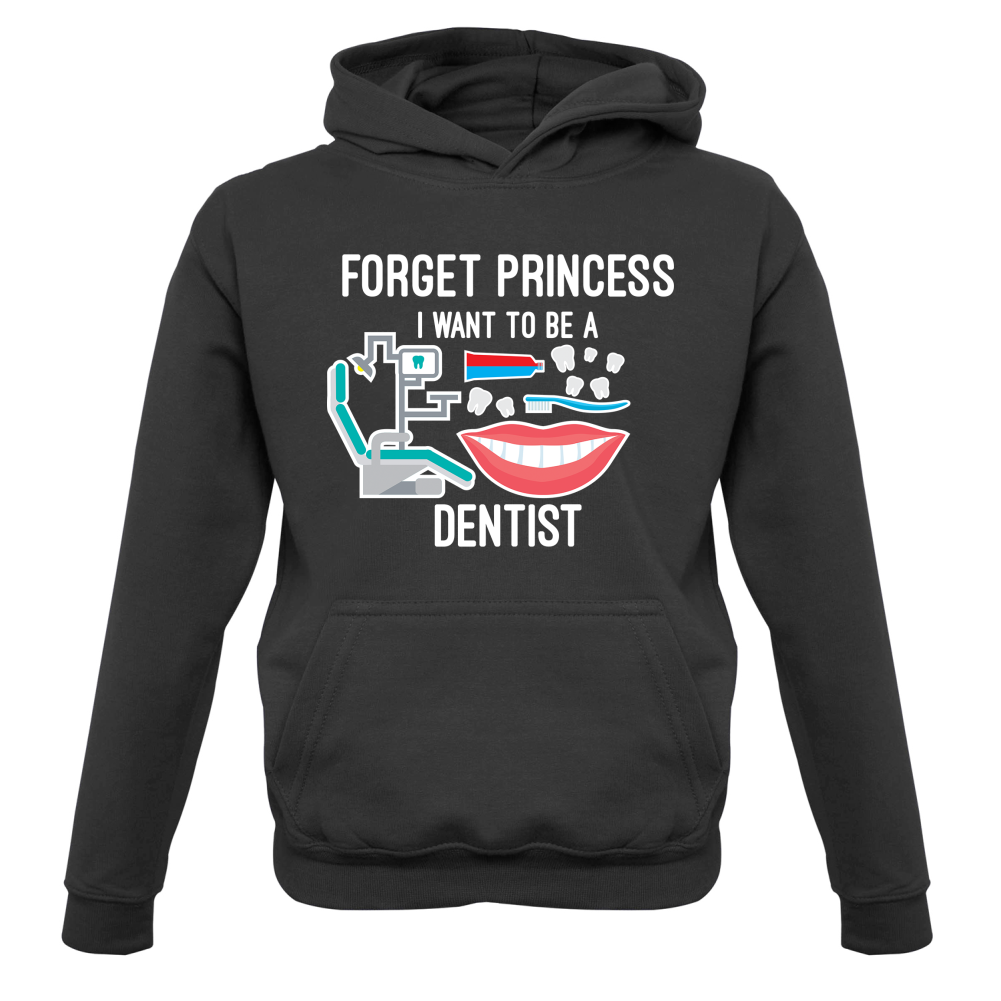 Forget Princess Dentist Kids T Shirt