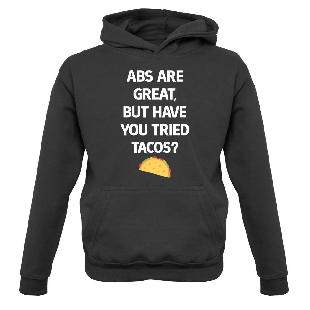 Abs Are Great, Taco's Kids T Shirt