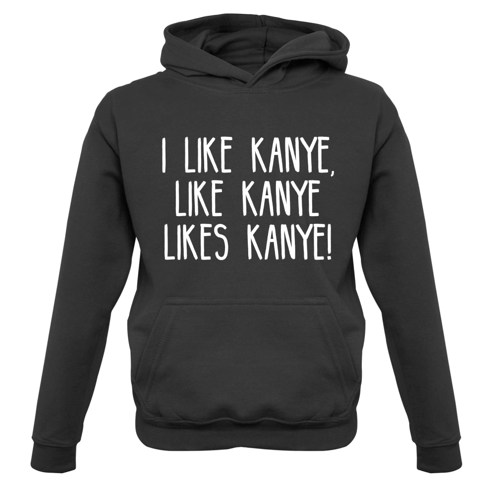 I like Kanye Kids T Shirt