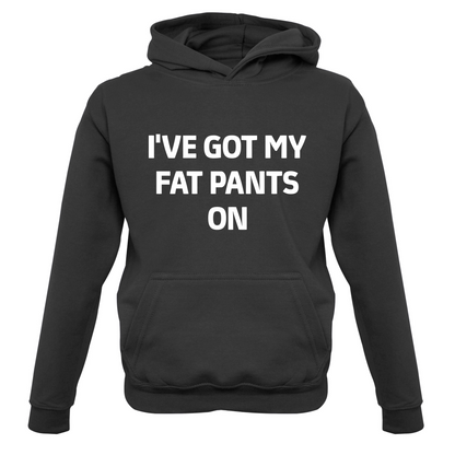 I've Got My Fat Pants On Kids T Shirt