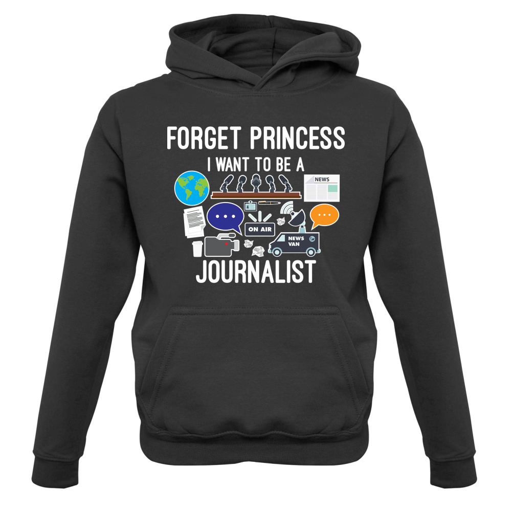 Forget princess Journalist Kids T Shirt