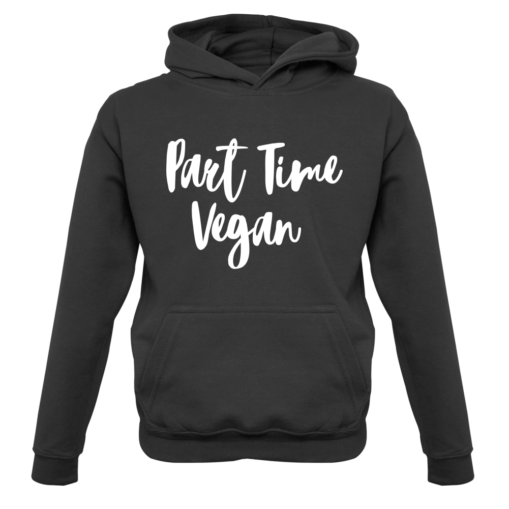 Part Time Vegan Kids T Shirt